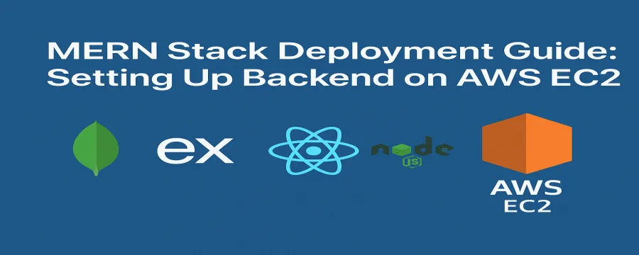 MERN Stack and AWS EC2 Guide